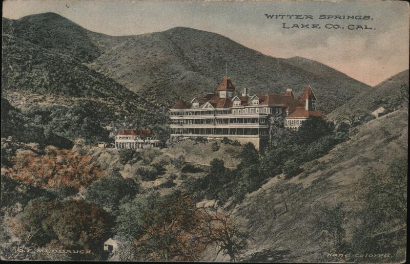 Witter Springs Hotel, Lake County California O.E. Meddaugh