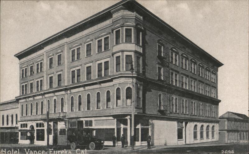Hotel Vance, Eureka California