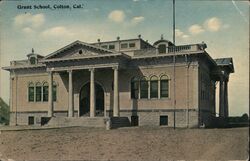 Grant School, Colton Postcard