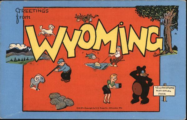 Greetings from Wyoming