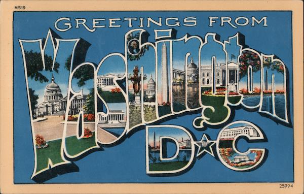 Greetings from Washington District of Columbia Washington DC