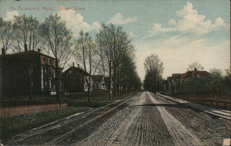 Gilbert Street, North Brookfield, Mass. Massachusetts