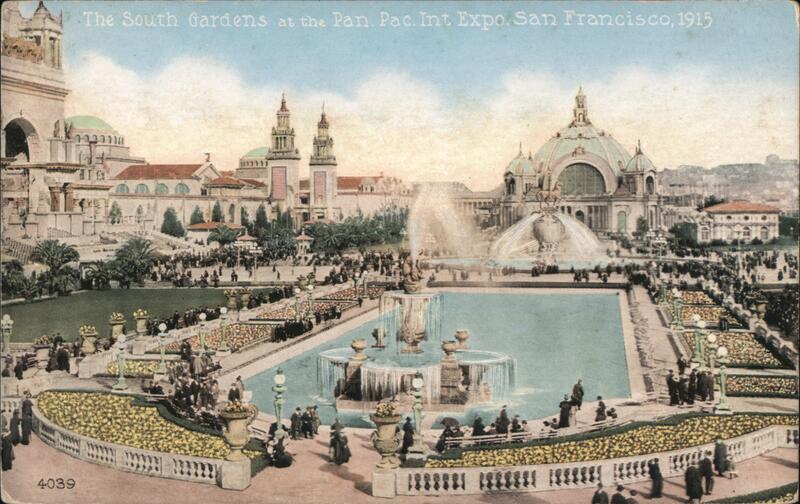South Gardens at the 1915 Panama-Pacific International Exposition San Francisco California