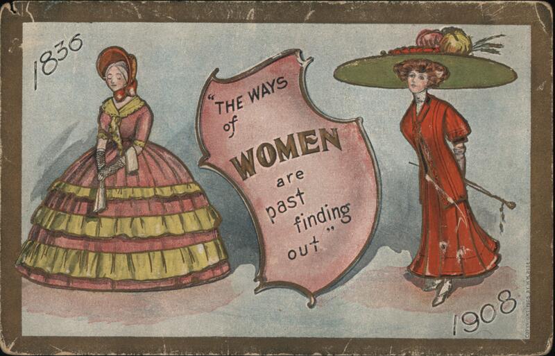 1836 vs. 1908 - The Ways of Women are Past Finding Out