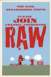 Please Join Channel Frederator Raw "The Raw, Unvarnished Truth" Rack Cards Postcard Postcard Postcard