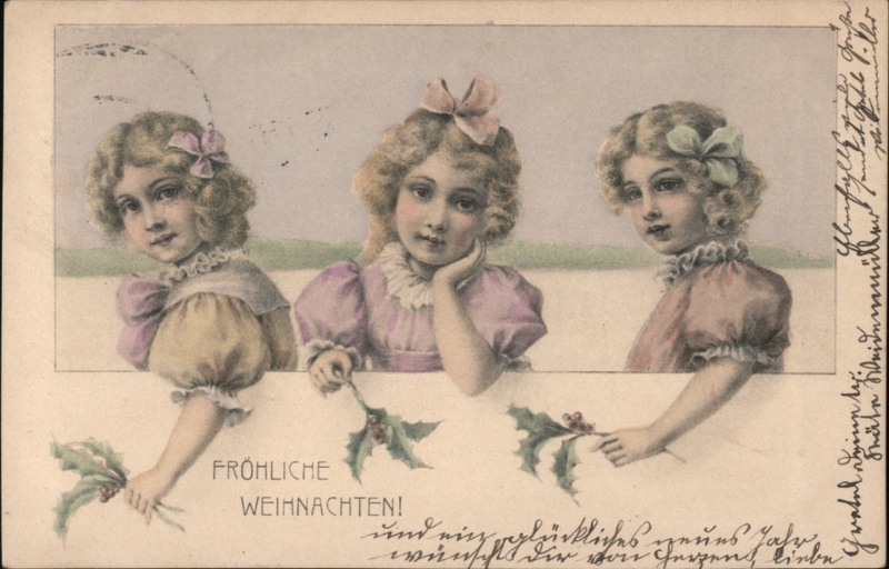 Three Girls with Holly Sprigs, Froehliche Weihnachten, German Christmas Postcard
