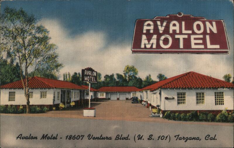 Avalon Motel, 18607 Ventura Blvd., Tarzana, CA California