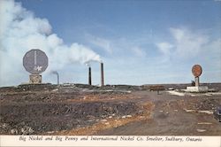 Big Nickel and Big Penny and International Nickel Co. Smelter, Sudbury, Ontario Postcard