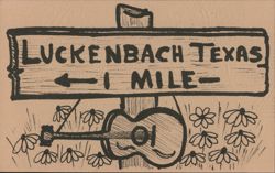 Luckenbach Texas Road Sign and Guitar 1 Mile Postcard