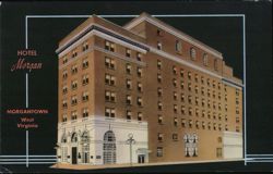 Hotel Morgan, Morgantown, WV - Fireproof, 150 Rooms Postcard