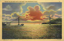 When The Golden Gate is Golden San Francisco, CA Postcard Postcard