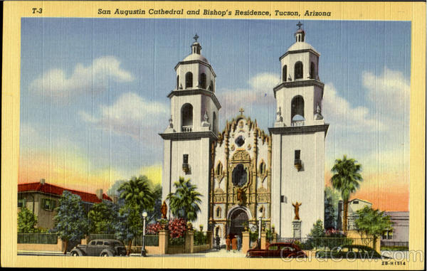 San Auqustin Cathedral and Bishop's Residence Tucson Arizona