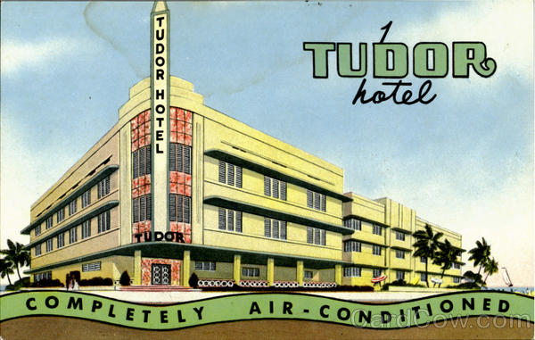 TUDOR HOTEL, CORNER 11 th STREET Miami Beach Florida