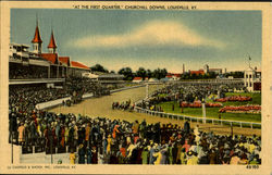 At The First Quarter, Churchill Downs Louisville, KY Postcard Postcard