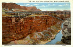 Lee's Ferry Bridge, Highest, in the World Scenic, AZ Postcard Postcard