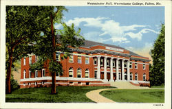 Westminster Hall, Westminster College Fulton, MO Postcard Postcard