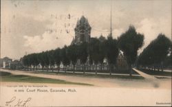 Court House, Escanaba, Michigan Postcard