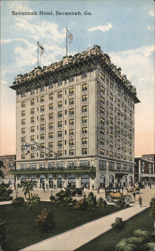 Savannah Hotel, Savannah, GA - The South's Most Beautiful Fire-Proof Hotel Georgia