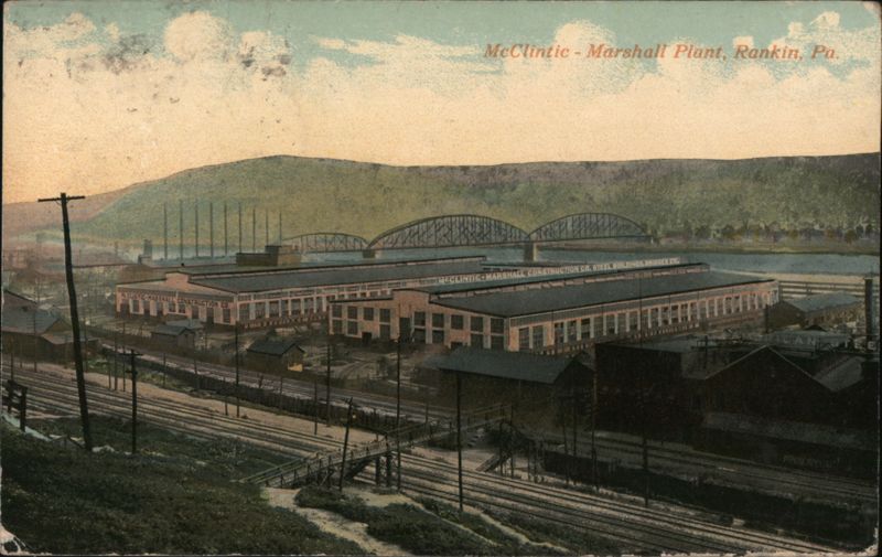 McClintic-Marshall Plant, Rankin, PA Pennsylvania