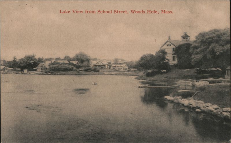 Lake View from School Street, Woods Hole, Mass. Massachusetts