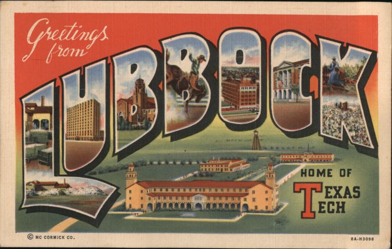 Greetings from Lubbock, Home of Texas Tech