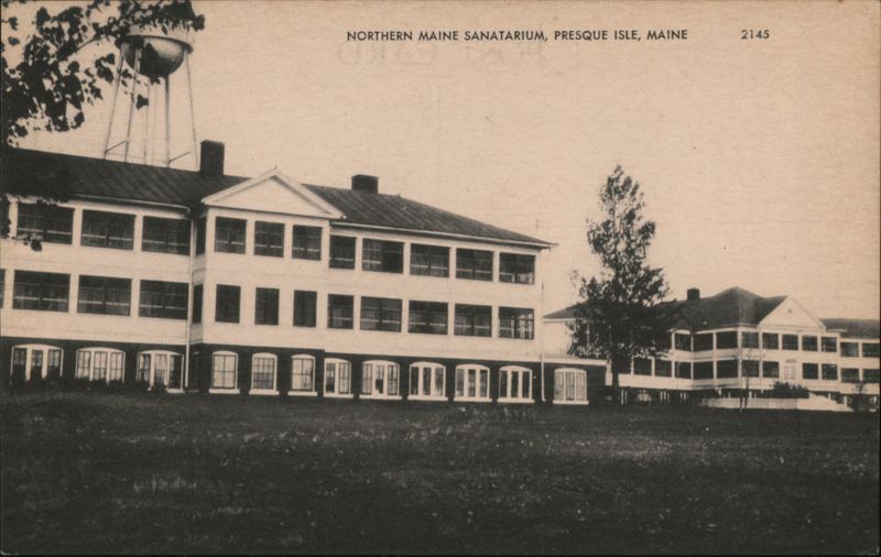 Northern Maine Sanatarium, Presque Isle, Maine