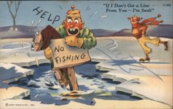 If I Don't Get a Line From You - I'm Sunk Postcard