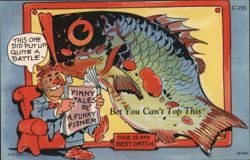 Finny Tales by a Funny Fisher, Bet You Can't Top This Postcard