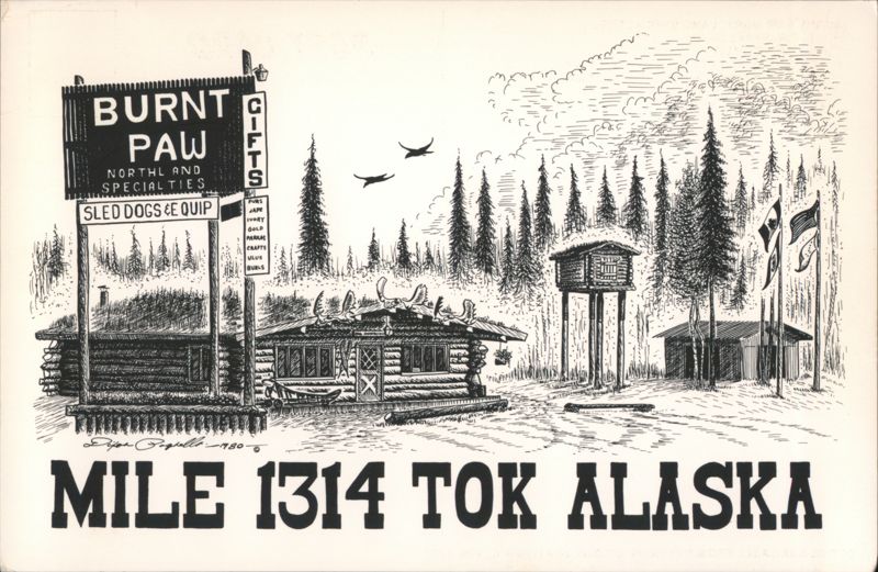 Burnt Paw Trading Post, Mile 1314, Tok AK Alaska Brian Glagello