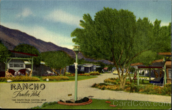 Rancho Trailer Park, 1563 South Palm Canyou Drive Palm Springs California