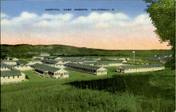 Hospital, Camp Roberts San Miguel, CA Postcard Postcard