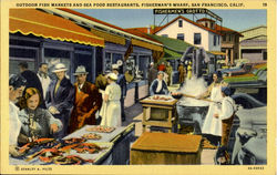 Outdoor Fish Markets And Sea Food Restaurants, Fisherman'S Wharf Postcard