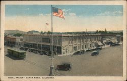 Hotel Bradley, Santa Maria, California Postcard