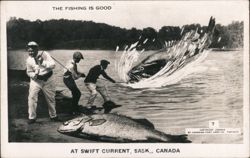 The Fishing is Good, Swift Current Postcard