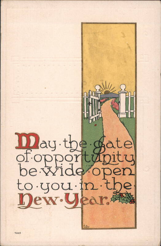 New Year Greeting, Gate of Opportunity J. Hall New Year's