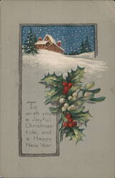 Christmas & New Year Greeting, Holly & Mistletoe, Snowy House Scene Postcard