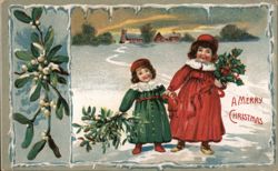 A Merry Christmas - Two Girls with Holly and Mistletoe Postcard