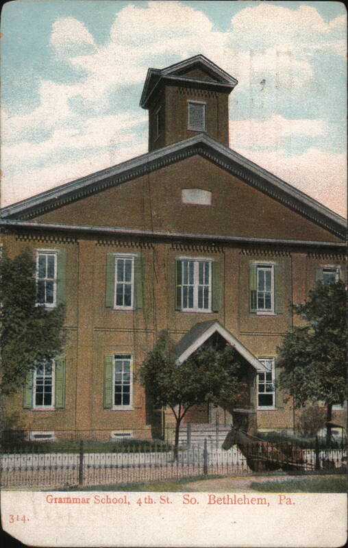 Grammar School, 4th St, South Bethlehem, PA Pennsylvania