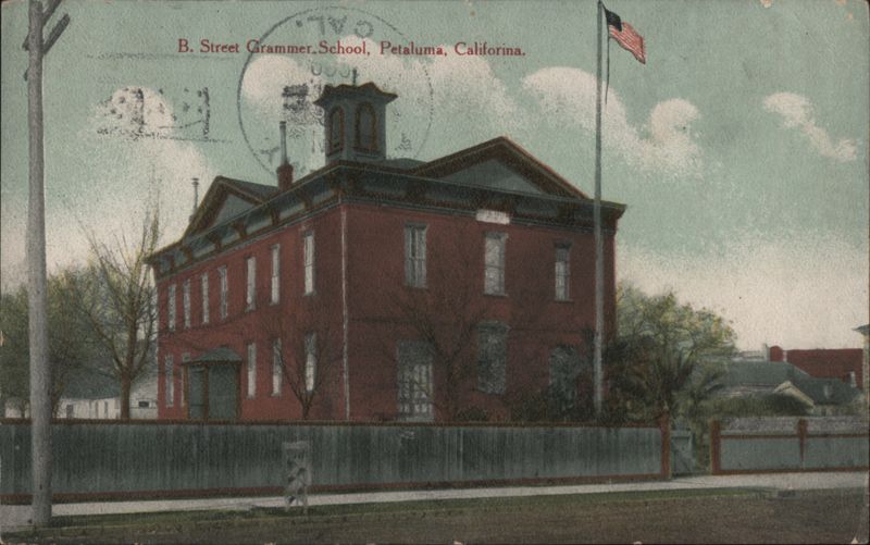 B. Street Grammar School, Petaluma, CA California Towne