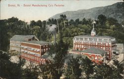 Bristol Manufacturing Co's Factories, Bristol, VT Postcard