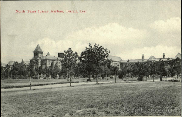 North Texas Insane Asylum Terrell