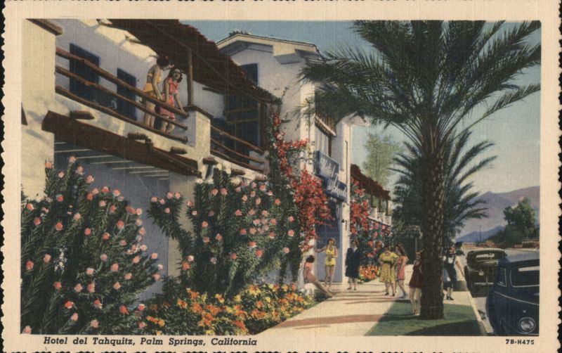 Hotel del Tahquitz Palm Springs California