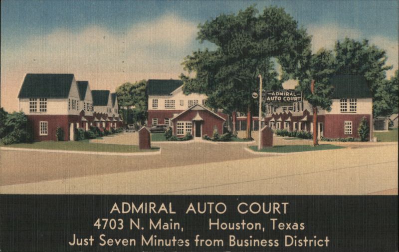 Admiral Auto Court, 4703 N. Main, Houston, TX Texas