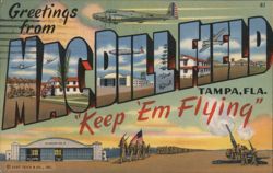 Greetings from MacDill Field, Tampa, FL Postcard