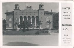 Sumter County Court House Bushnell, FL Postcard Postcard Postcard