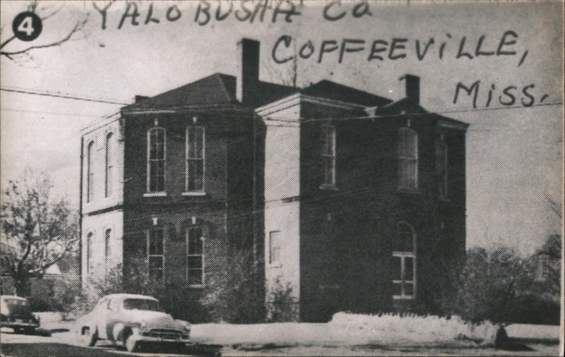 YaloBusha Co Courthouse Coffeeville Mississippi