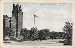 Courthouse Escanaba, MI Postcard Postcard Postcard