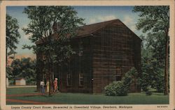 Logan County Courthouse Re-erected in Greenfield Village Postcard