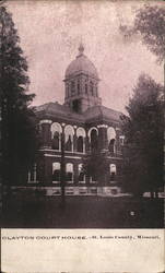 CLAYTON Courthouse. - St. Louis County, Missouri. Postcard