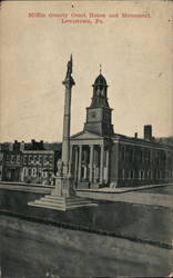 Mifflin County Courthouse and Monument, Lewistown, Pa. Postcard